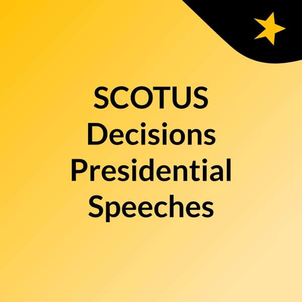 SCOTUS Decisions & Politics