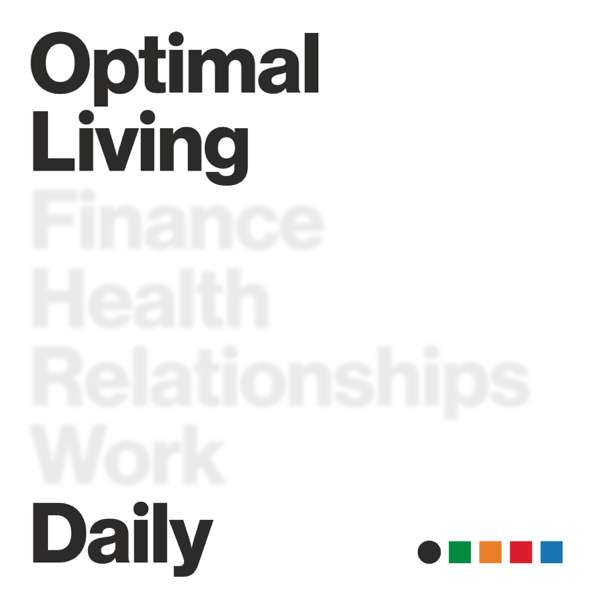 Optimal Living Daily – Personal Development & Self-Improvement – Justin Malik