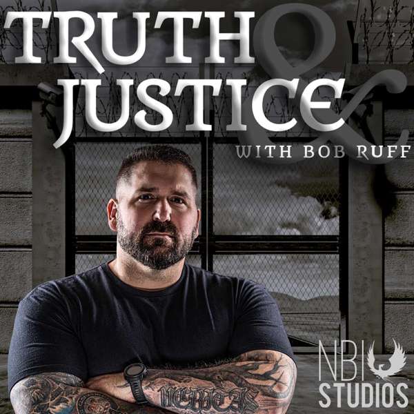 Truth & Justice with Bob Ruff – NBI Studios