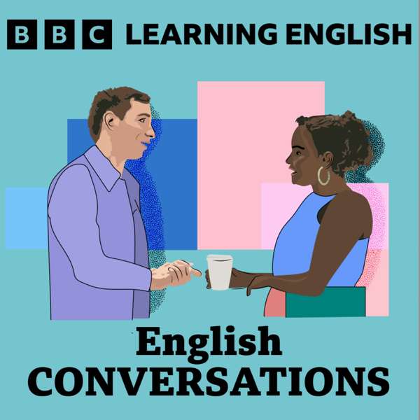Learning English Conversations – BBC Radio