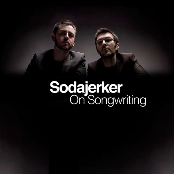 Sodajerker On Songwriting – Sodajerker