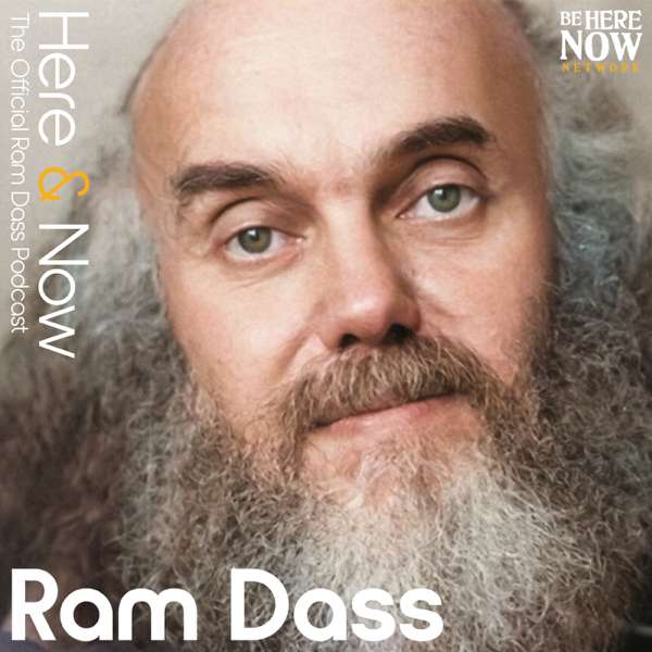 Ram Dass Here And Now – Ram Dass / Love Serve Remember