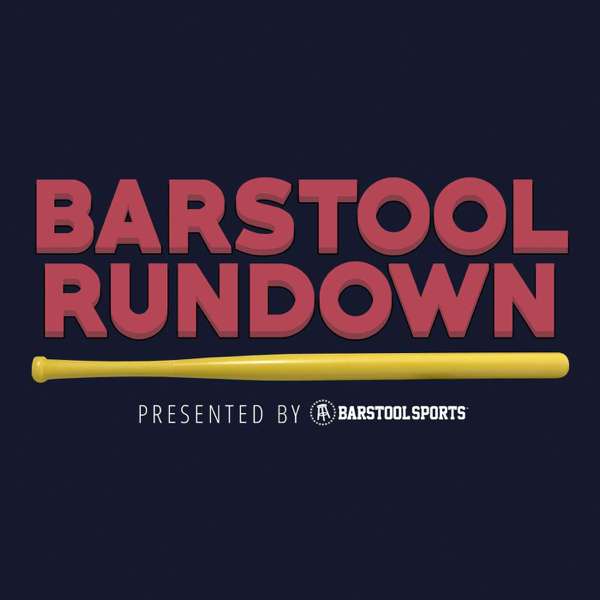 Barstool Rundown – Barstool Sports