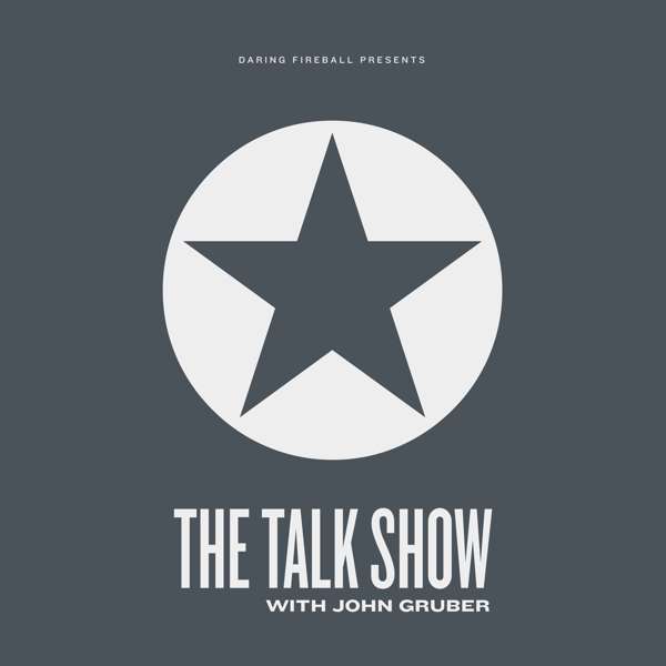 The Talk Show With John Gruber – Daring Fireball / John Gruber
