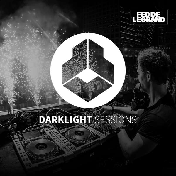 Fedde Le Grand – Darklight Sessions