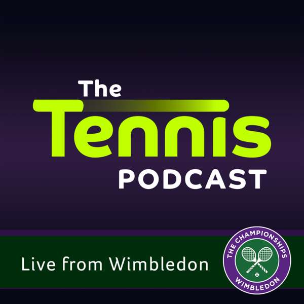 The Tennis Podcast – David Law, Catherine Whitaker, Matt Roberts
