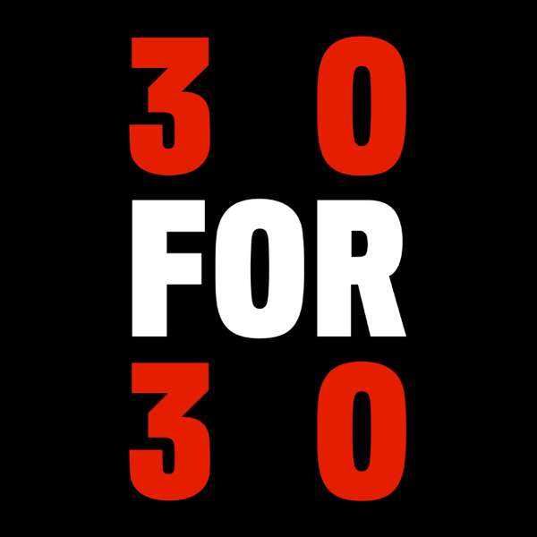 30 for 30 Podcasts – ESPN, ESPN Films, 30for30
