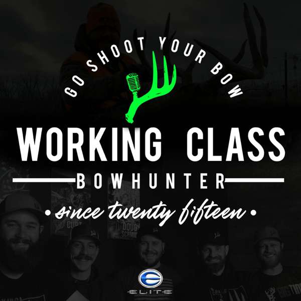 Working Class Bowhunter – Working Class Bowhunter