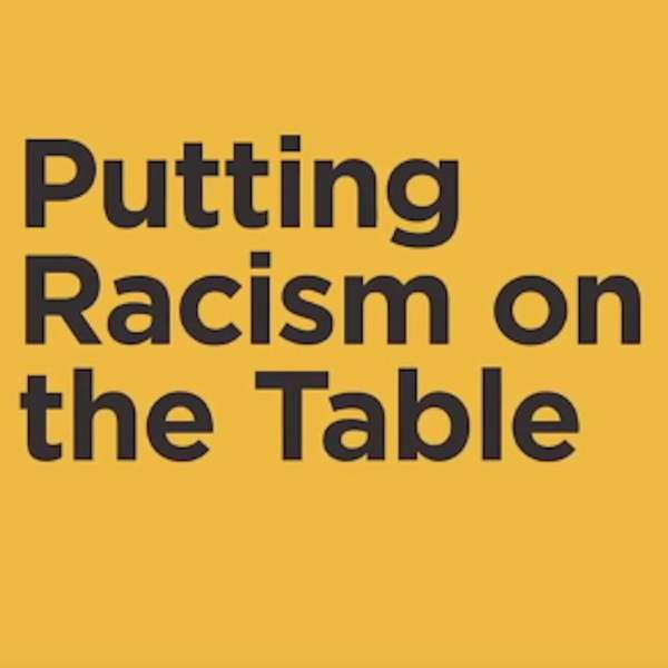 Putting Racism on the Table Podcast Series – Washington Grantmakers