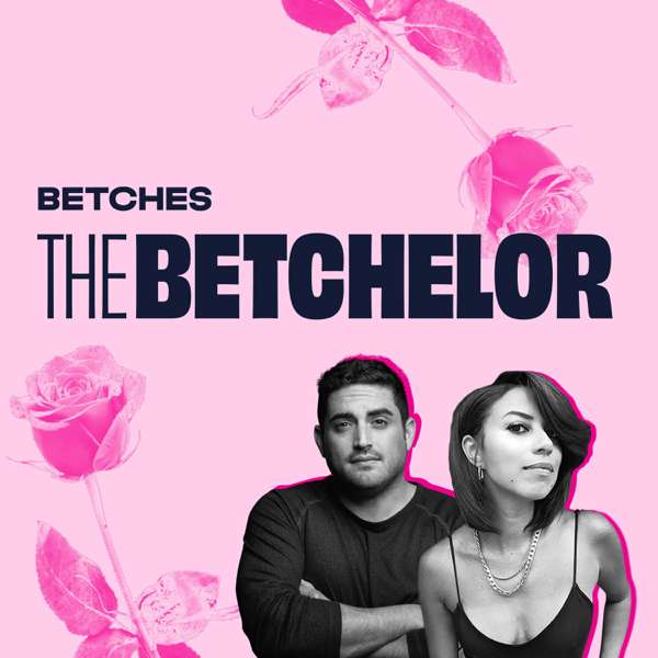 The Betchelor – Betches Media