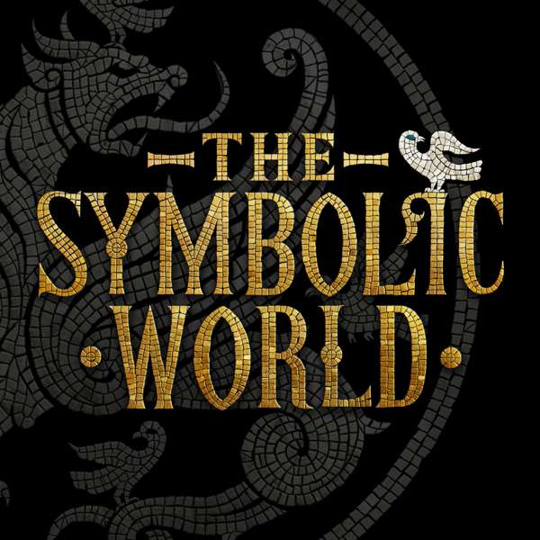 The Symbolic World – Jonathan Pageau