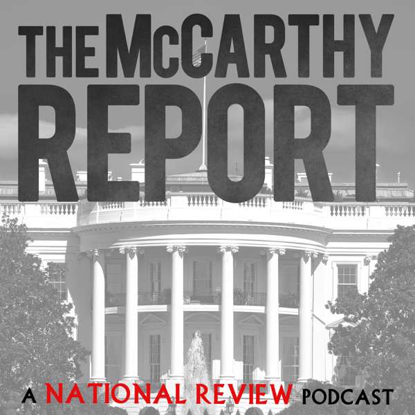 The McCarthy Report – National Review