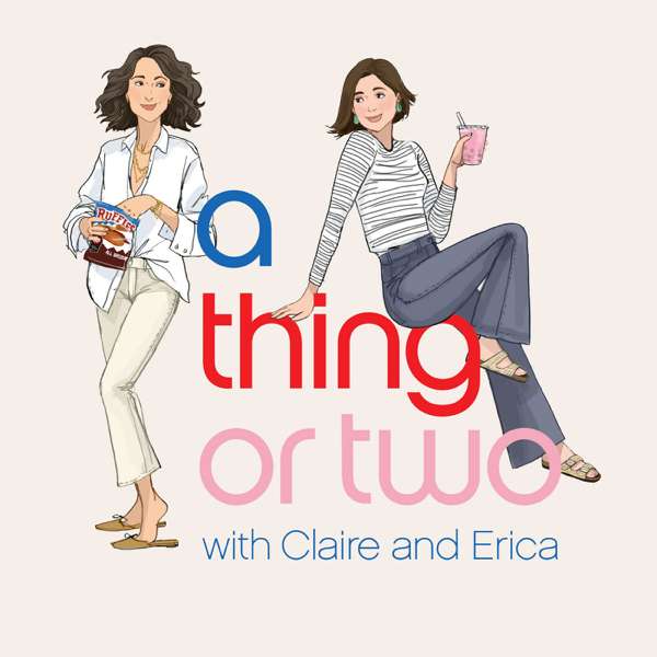 A Thing or Two with Claire and Erica