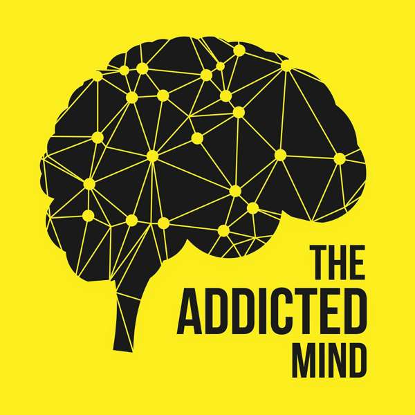 The Addicted Mind Podcast – Duane Osterlind, LMFT