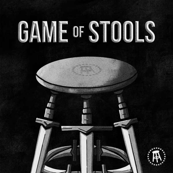 Game of Stools: House of the Dragon Podcast by Barstool Sports – Barstool Sports