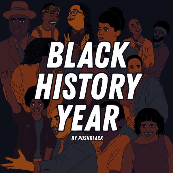 Black History Year – PushBlack