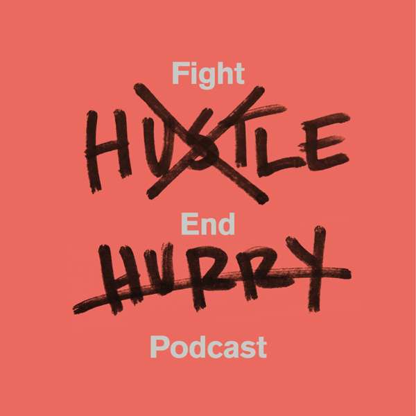 Fight Hustle, End Hurry – John Mark Comer & Jefferson Bethke