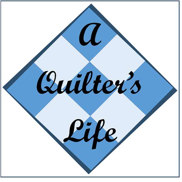 A Quilter’s Life