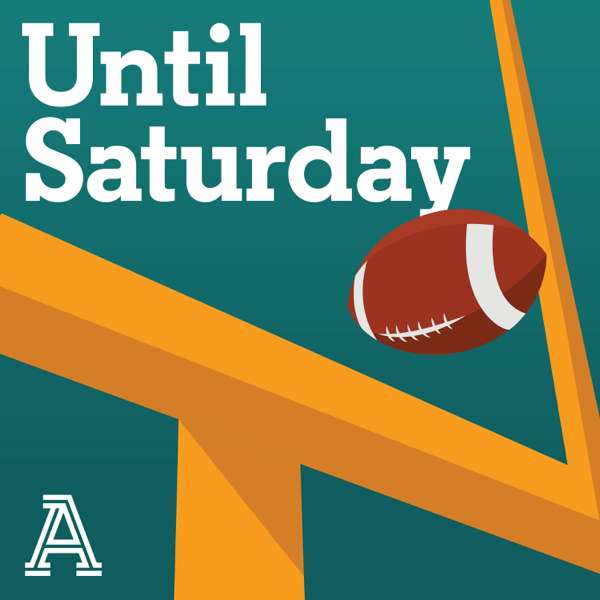 Until Saturday: A show about college football – The Athletic