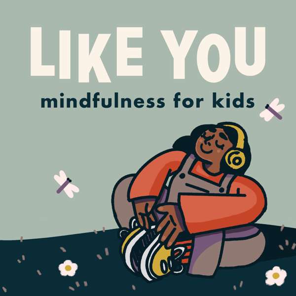 Like You: Mindfulness for Kids – Perpetual Motion