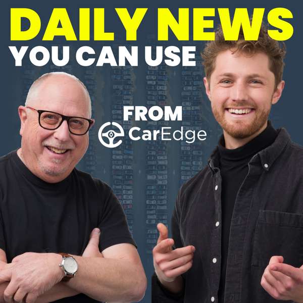 Daily News You Can Use From CarEdge – Ray and Zach Shefska