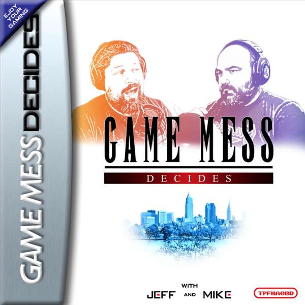 Game Mess Decides – Jeff Grubb’s Game Mess