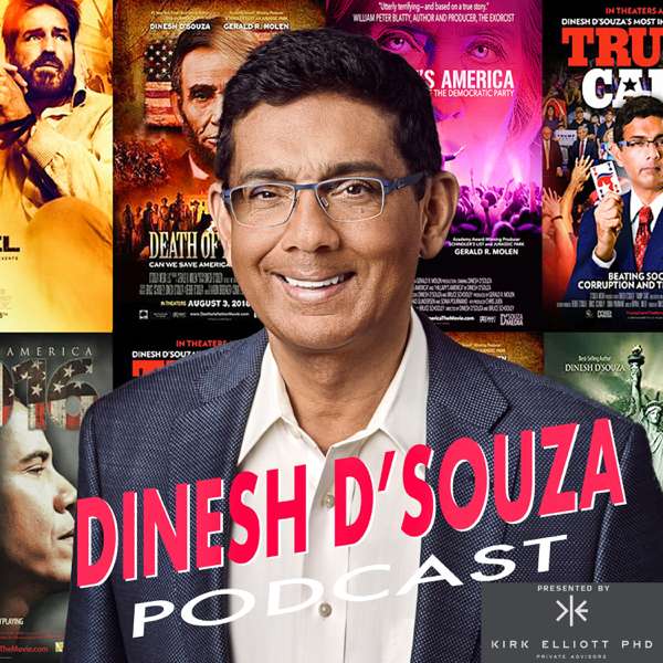 The Dinesh D’Souza Podcast