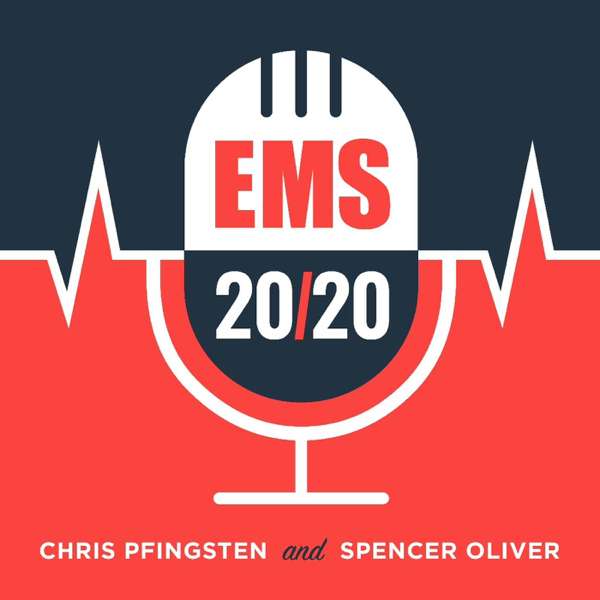 EMS 20/20 – Christopher M Pfingsten, Spencer Oliver