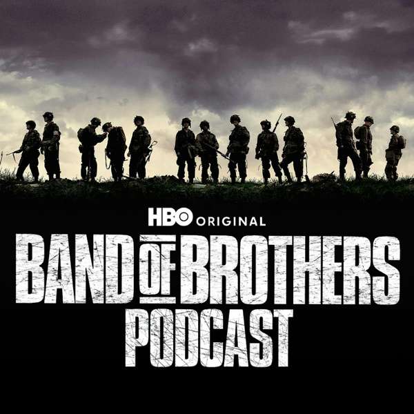 Band of Brothers Podcast – HBO Max