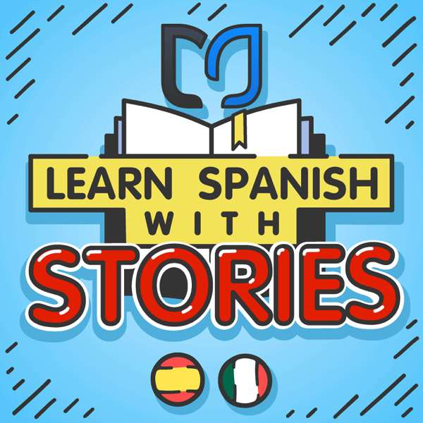 Learn Spanish with Stories – Lingo Mastery Spanish