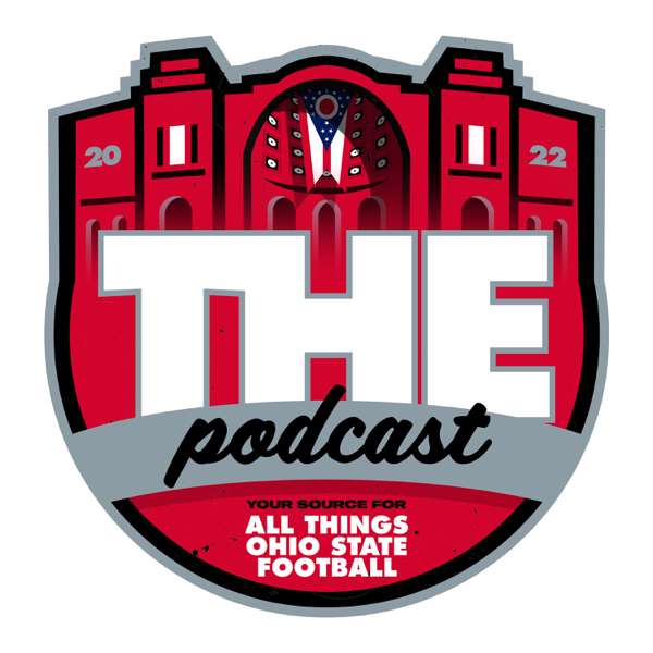 THE Podcast: Ohio State Football News – Austin Ward, Bill Landis, Jeremy Birmingham, Doug Lesmerises