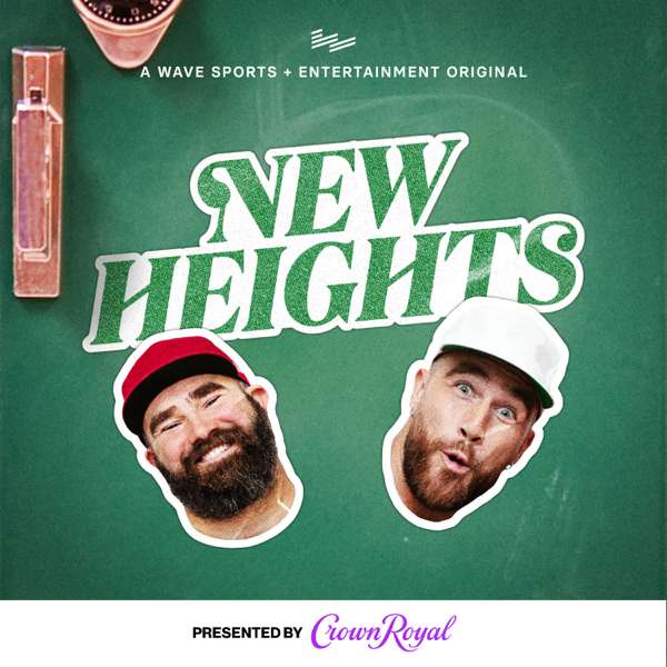 New Heights with Jason and Travis Kelce – Wave Sports + Entertainment