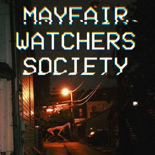 Mayfair Watchers Society – Bloody FM