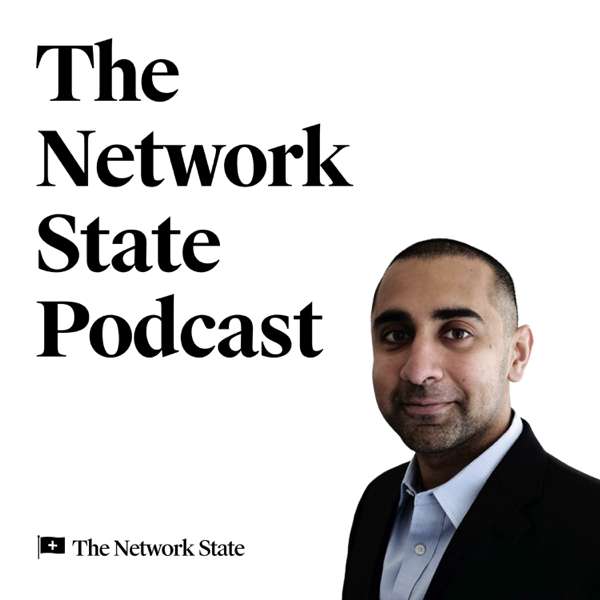The Network State Podcast – Balaji Srinivasan