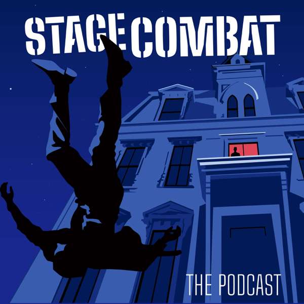 Stage Combat The Podcast – Haywood Productions, LLC