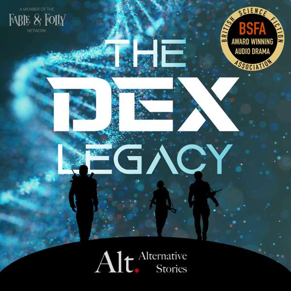 The Dex Legacy – Alternative Stories