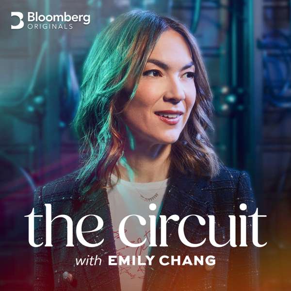 The Circuit with Emily Chang – Bloomberg