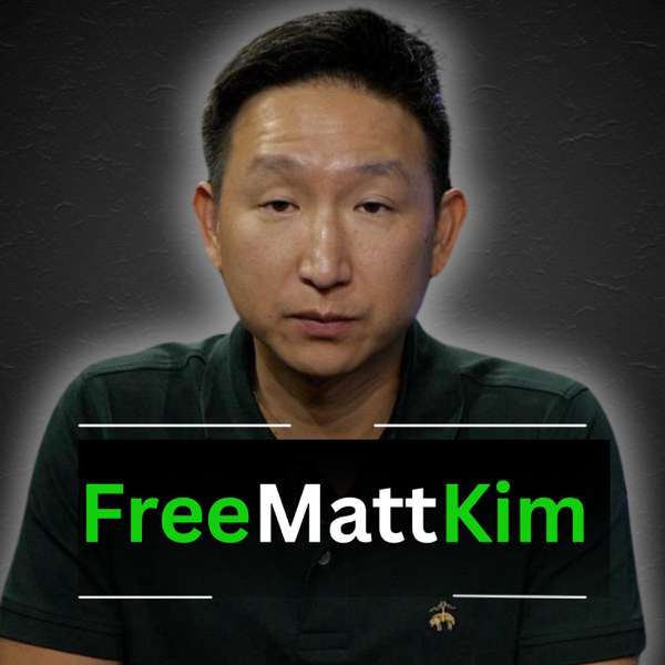 Matt Kim Podcast – Matt Kim