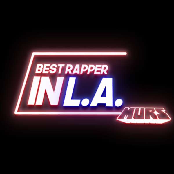 Best Rapper In L.A. – Murs