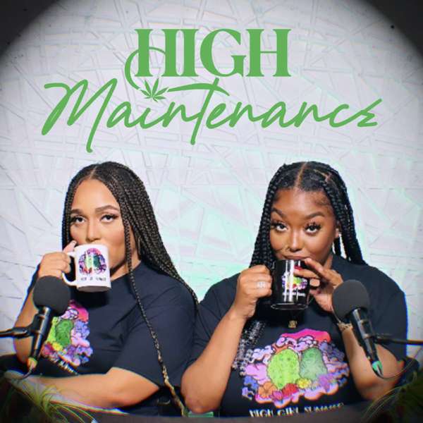 High Maintenance Podcast – KillahBeenBee & ShyThugg