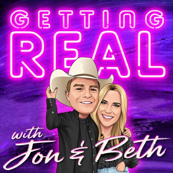 Getting Real with Jon & Beth – Jon Brennan & Beth Stolarczyk