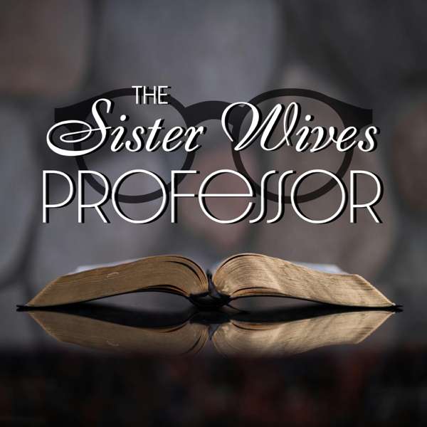 The Sister Wives Professor – Dr. Adam