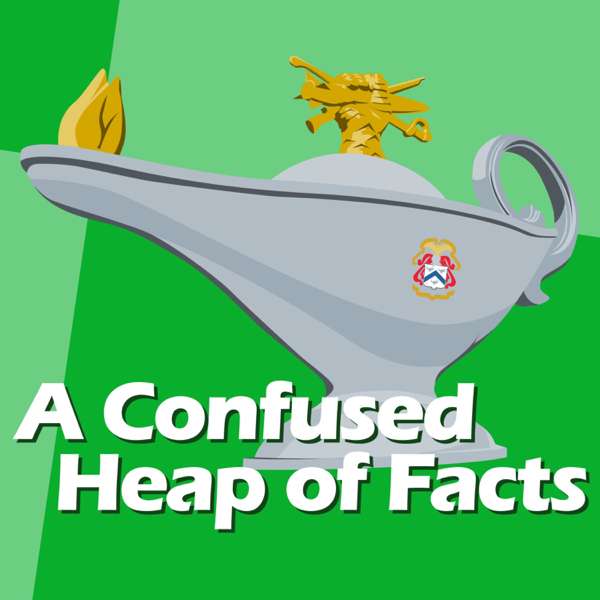 Confused Heap of Facts – CGSC, Command and General Staff College