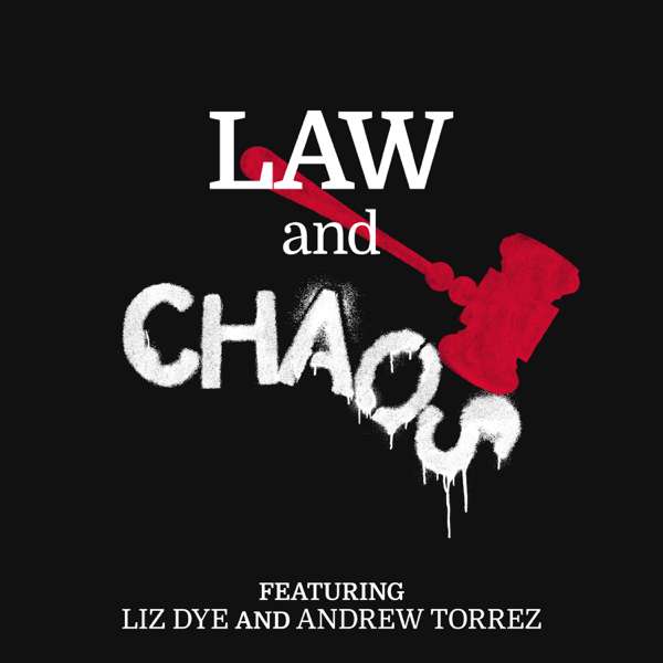 Law and Chaos – Liz Dye