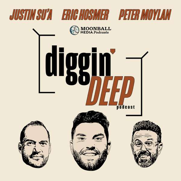 Diggin Deep Podcast – MoonBall Media