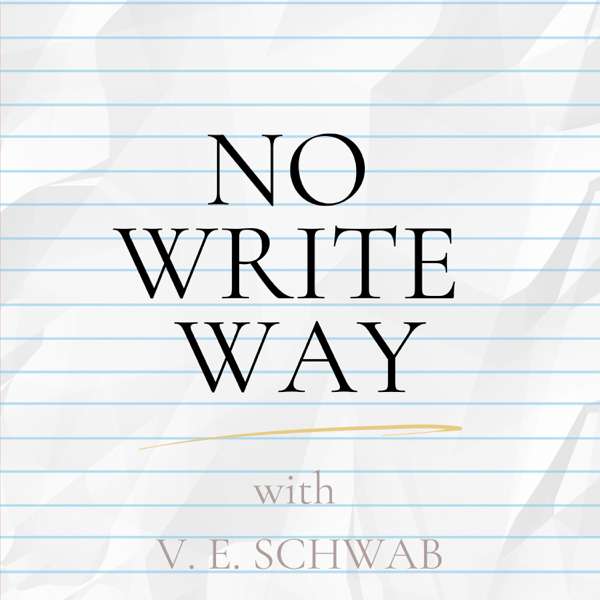 No Write Way with V. E. Schwab – V. E. Schwab (Author)