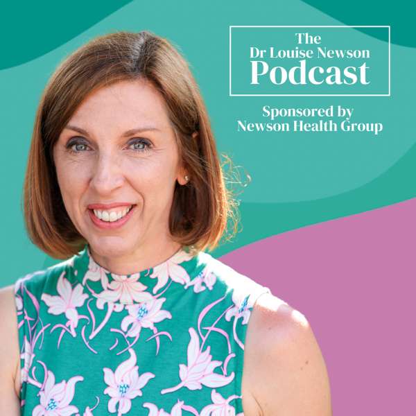 The Dr Louise Newson Podcast – Dr Louise Newson