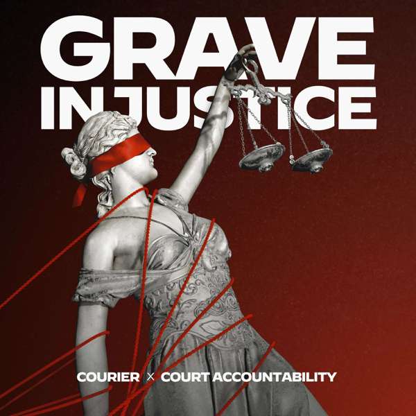 Grave Injustice – COURIER