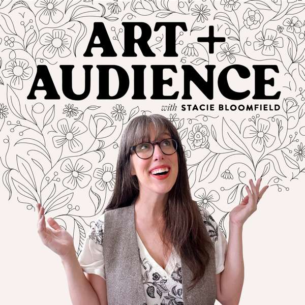 Art + Audience – Stacie Bloomfield