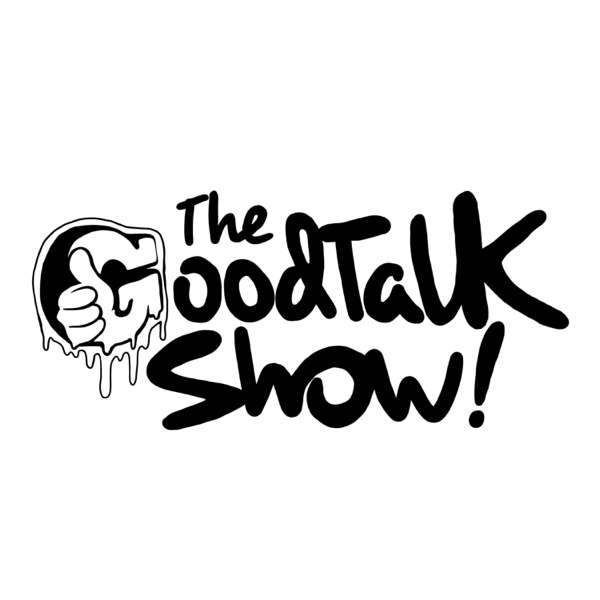 The GoodTalk Show – GoodTalk
